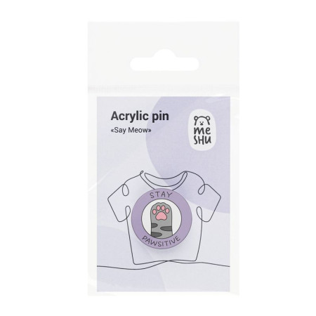 Значок акриловый MESHU "Say Meow" 2.25 x 2.25 см, прямая УФ-печать RE-MS_47438